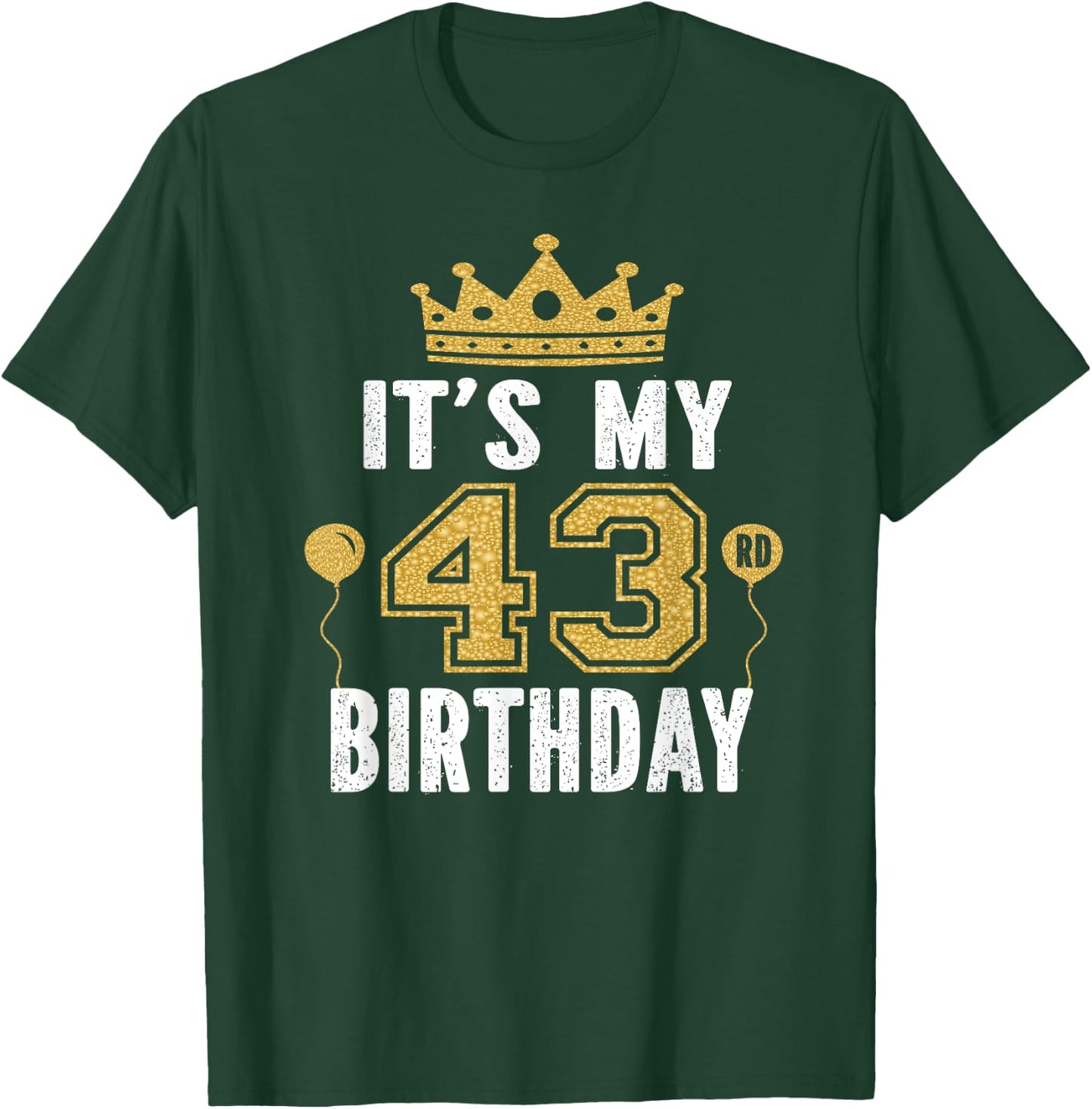 It's My 43rd Birthday Gift 43 Years Old Man And Woman T-Shirt - T-Shirt | Forest