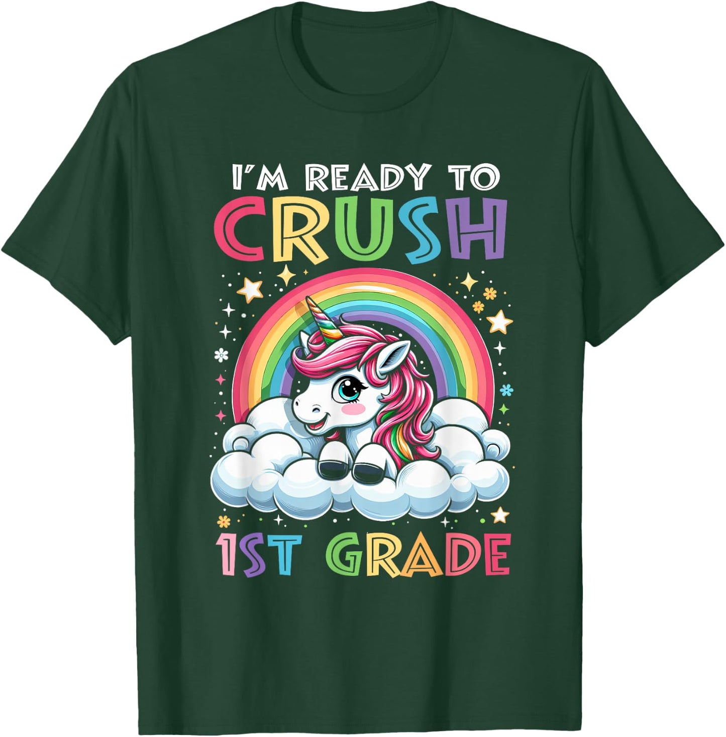 I'm Ready To Crush 1st Grade Back To School Girls Kids T-Shirt - T-Shirt | Forest
