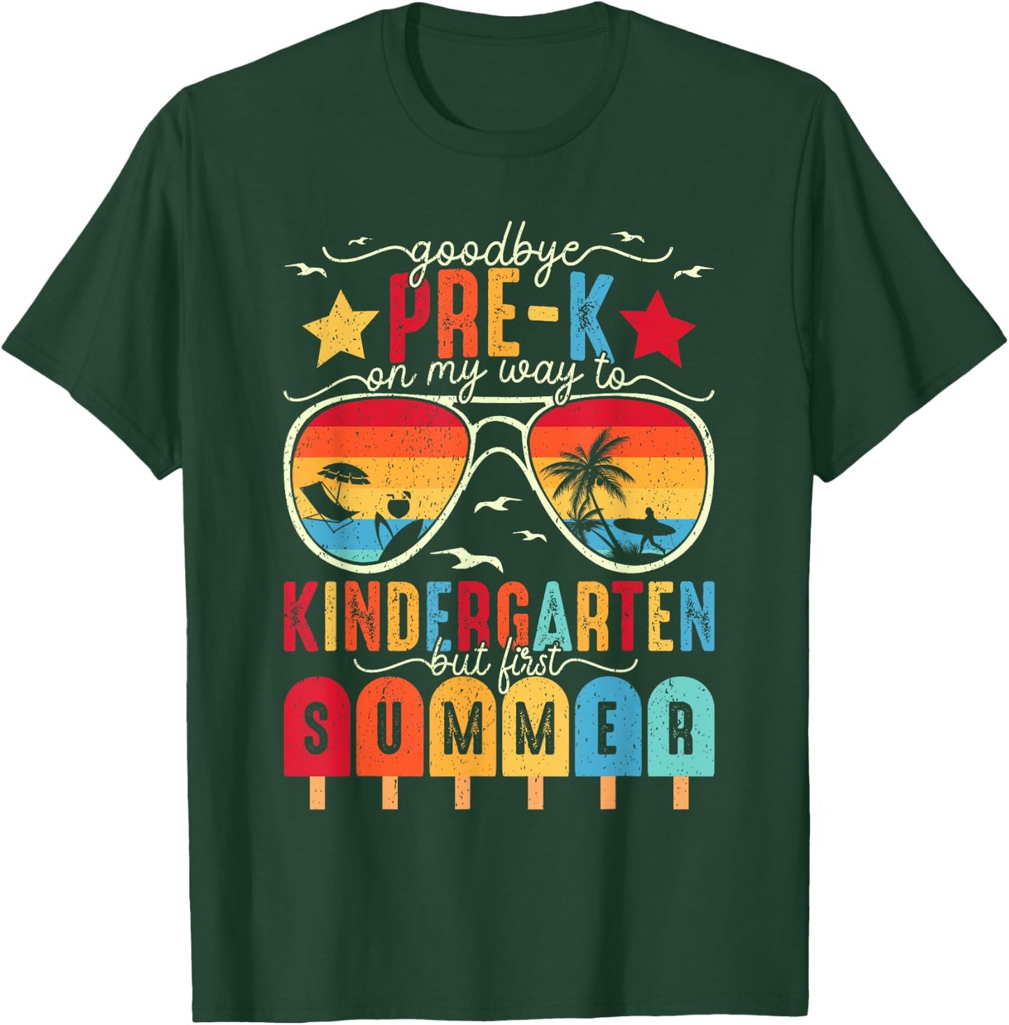 Goodbye Pre-k Graduation Kindergarten Summer Break Graduate T-Shirt - T-Shirt | Forest