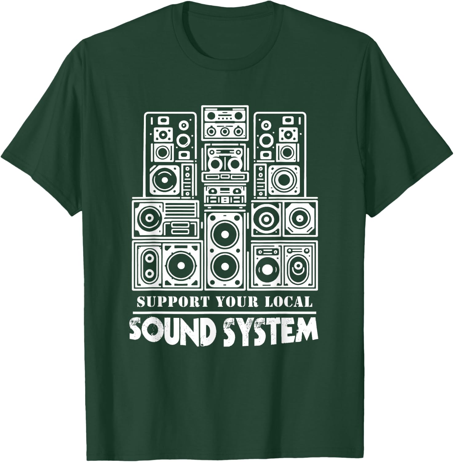 Support Your Local Sound System Dub Reggae T-Shirt - T-Shirt | Forest