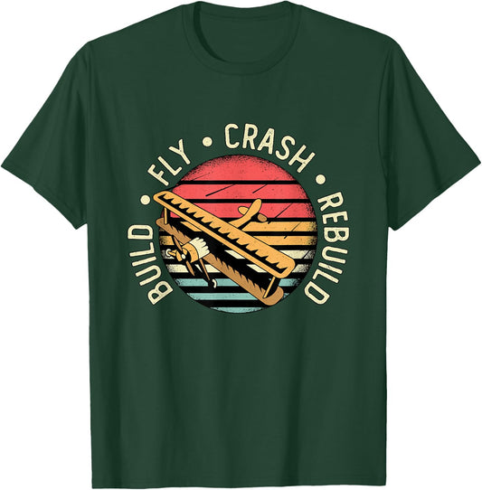Build Fly Crash Rebuild Model Airplane Pilot Retro RC Plane T-Shirt - T-Shirt | Forest