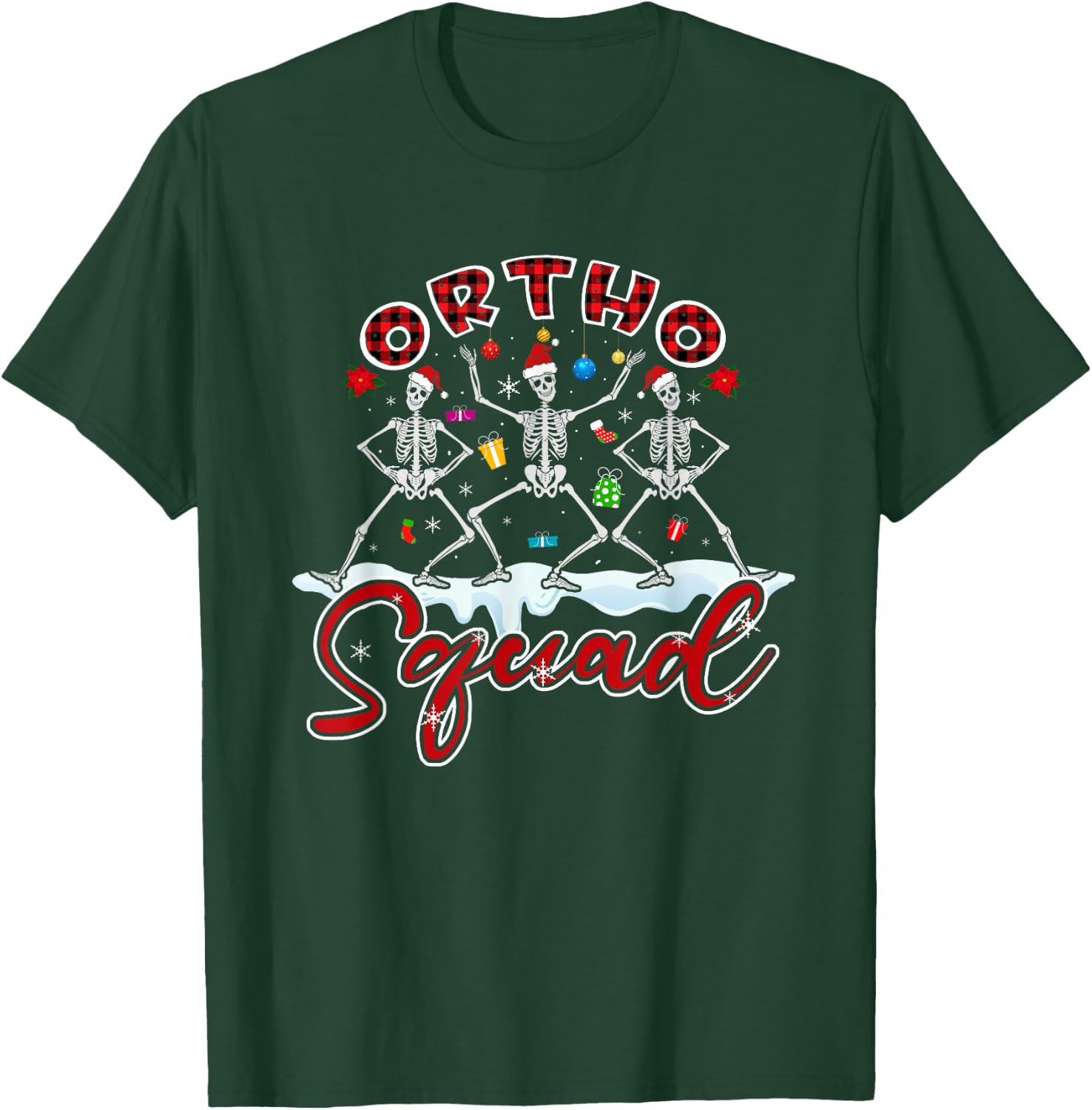 Ortho Squad Christmas Skeletons Orthopedics Nurse Rn Crew T-Shirt - T-Shirt | Forest