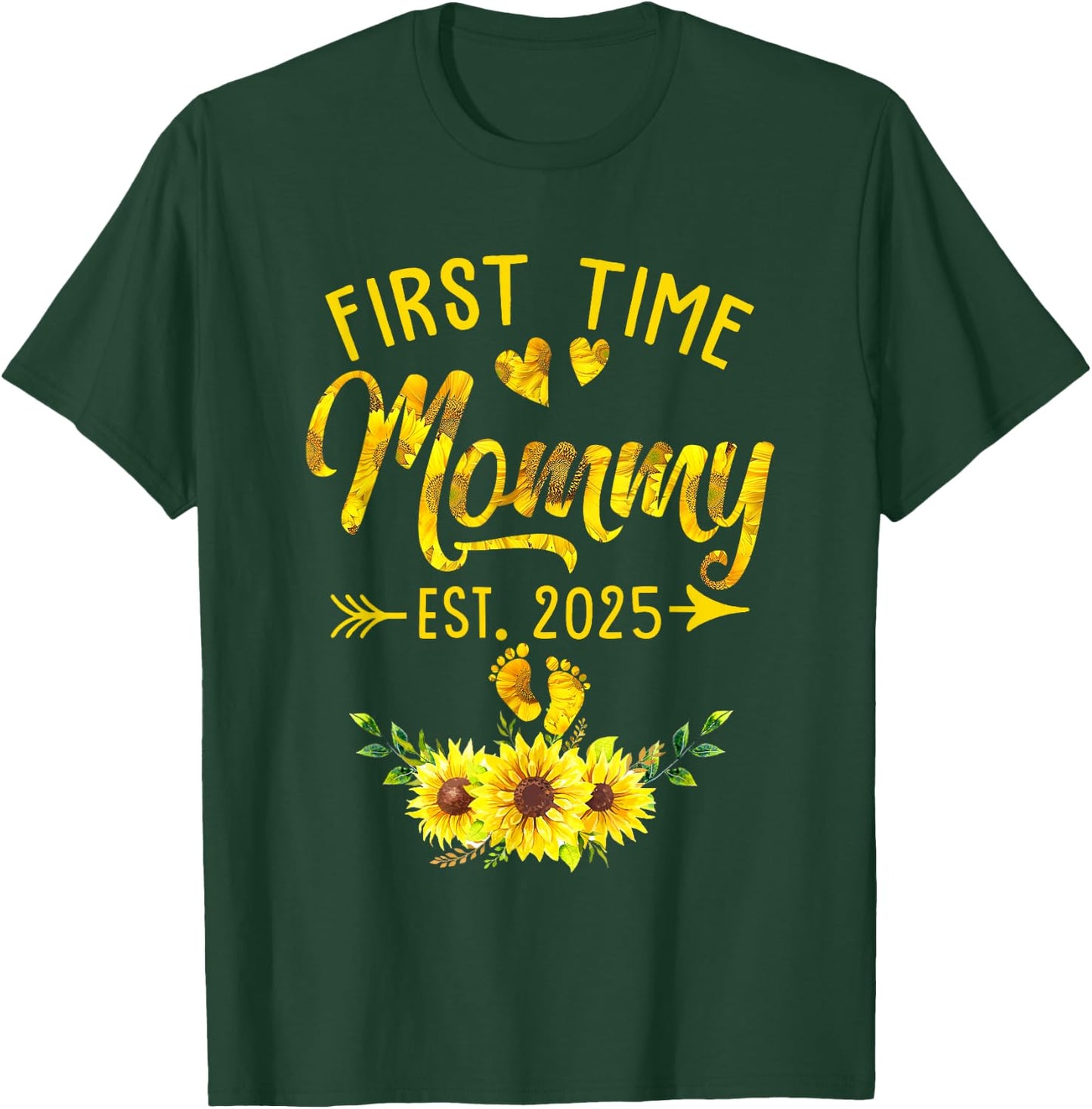 First Time Mommy Est 2025 Sunflower Promoted To Mommy T-Shirt - T-Shirt | Forest