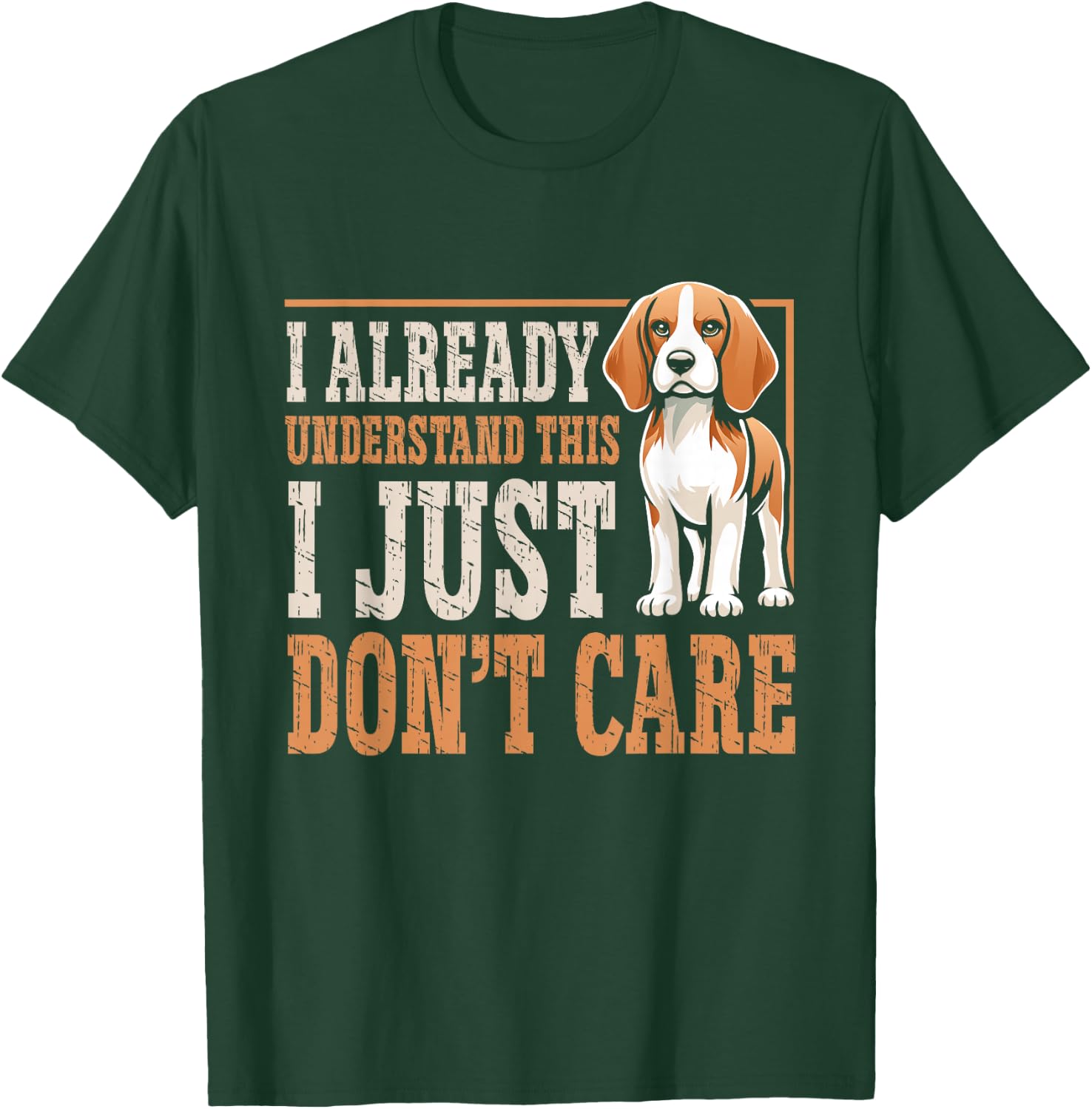 Puppy Beagle Dog Beagle I Just Dont Care Men Women Kids T-Shirt - T-Shirt | Forest