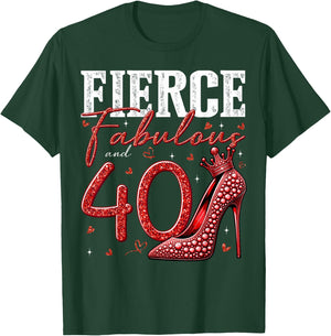 40th Birthday Fierce Fabulous and 40 Year Old Gifts Heels T-Shirt - T-Shirt | Forest