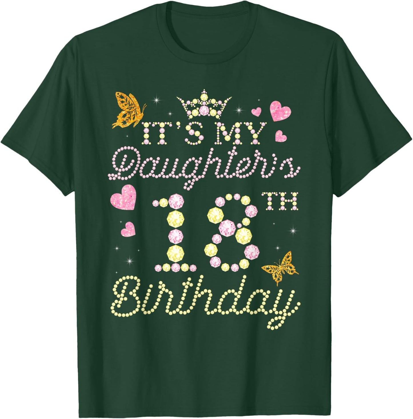Happy Mom Dad Mother Father It's My Daughter's 18th Birthday T-Shirt - T-Shirt | Forest