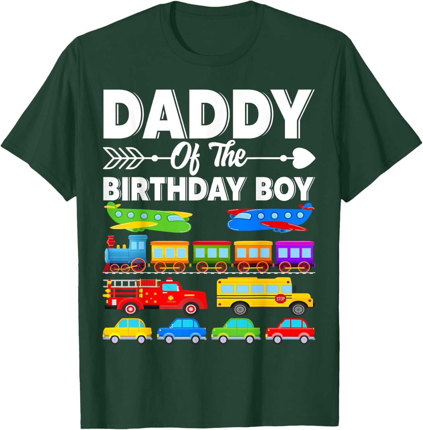 Daddy Of The Birthday Boy Transportation Birthday Party T-Shirt - T-Shirt | Forest