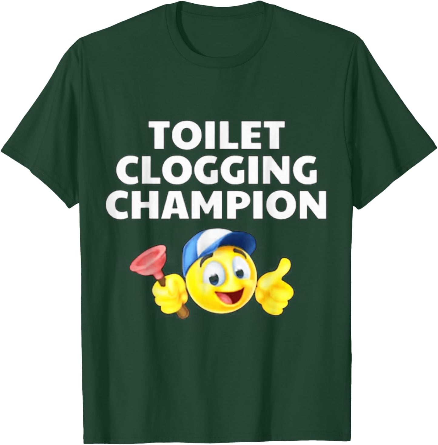 Toilet Clogging Champion Funny Meme T-Shirt - T-Shirt | Forest
