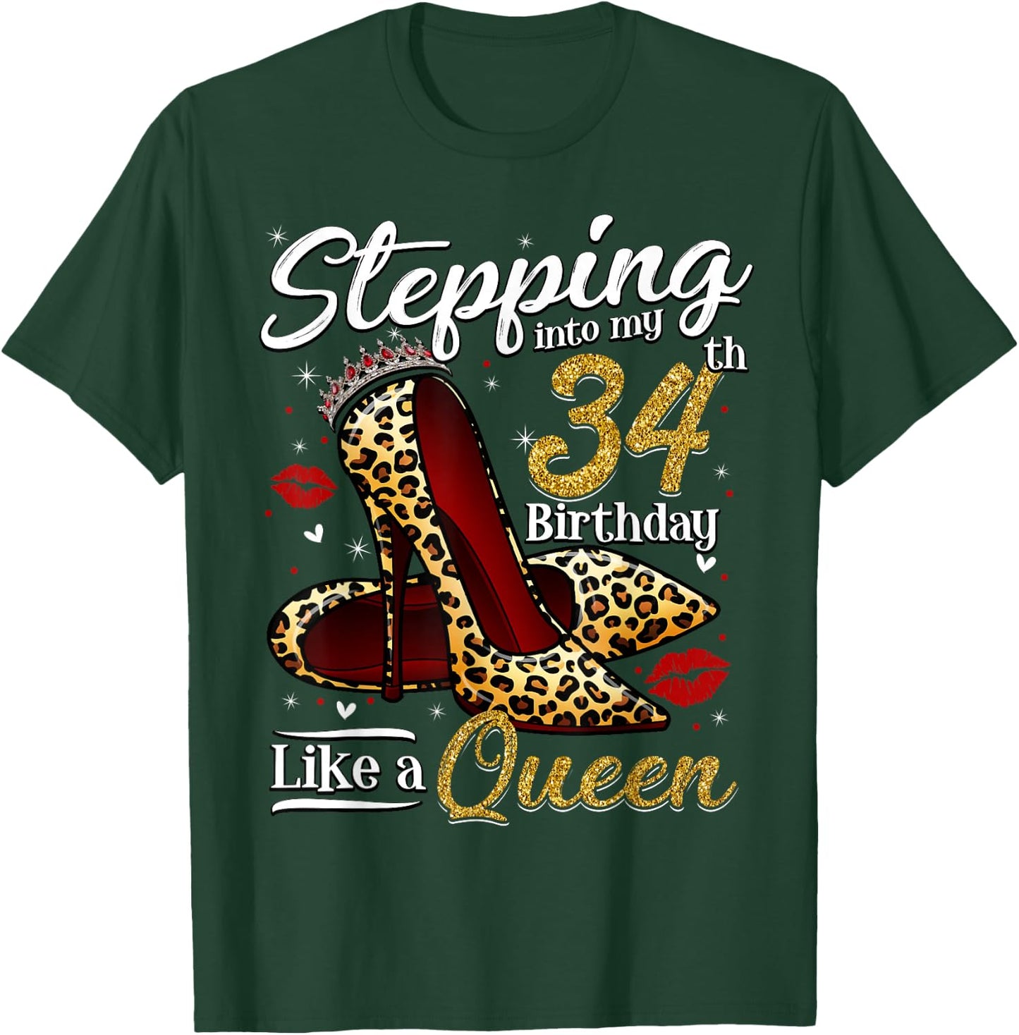 High Heels Stepping Into My 34th Birthday 34 and Fabulous T-Shirt - T-Shirt | Forest