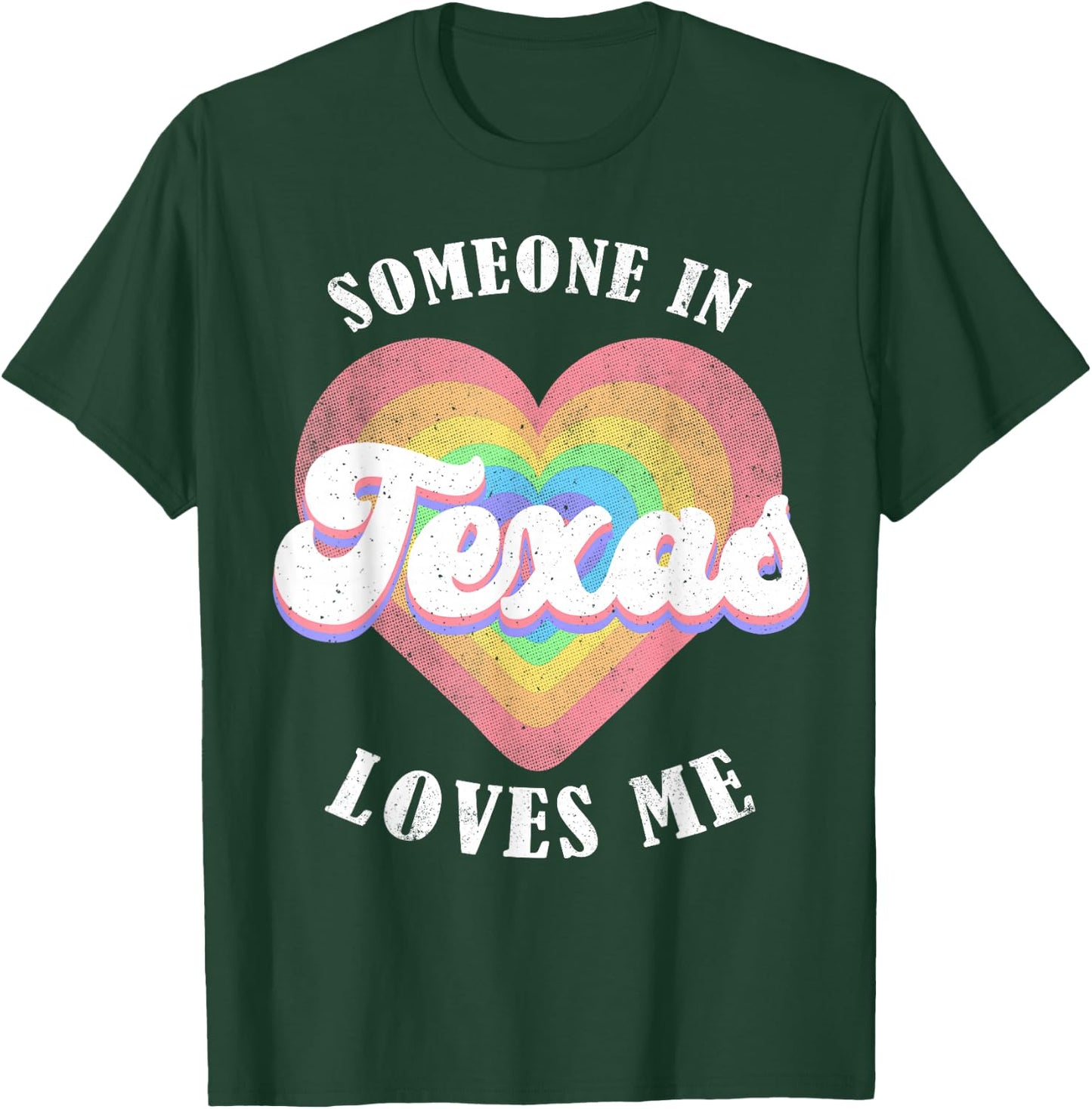 Someone in Texas Loves Me Heart Retro Groovy T-Shirt - T-Shirt | Forest