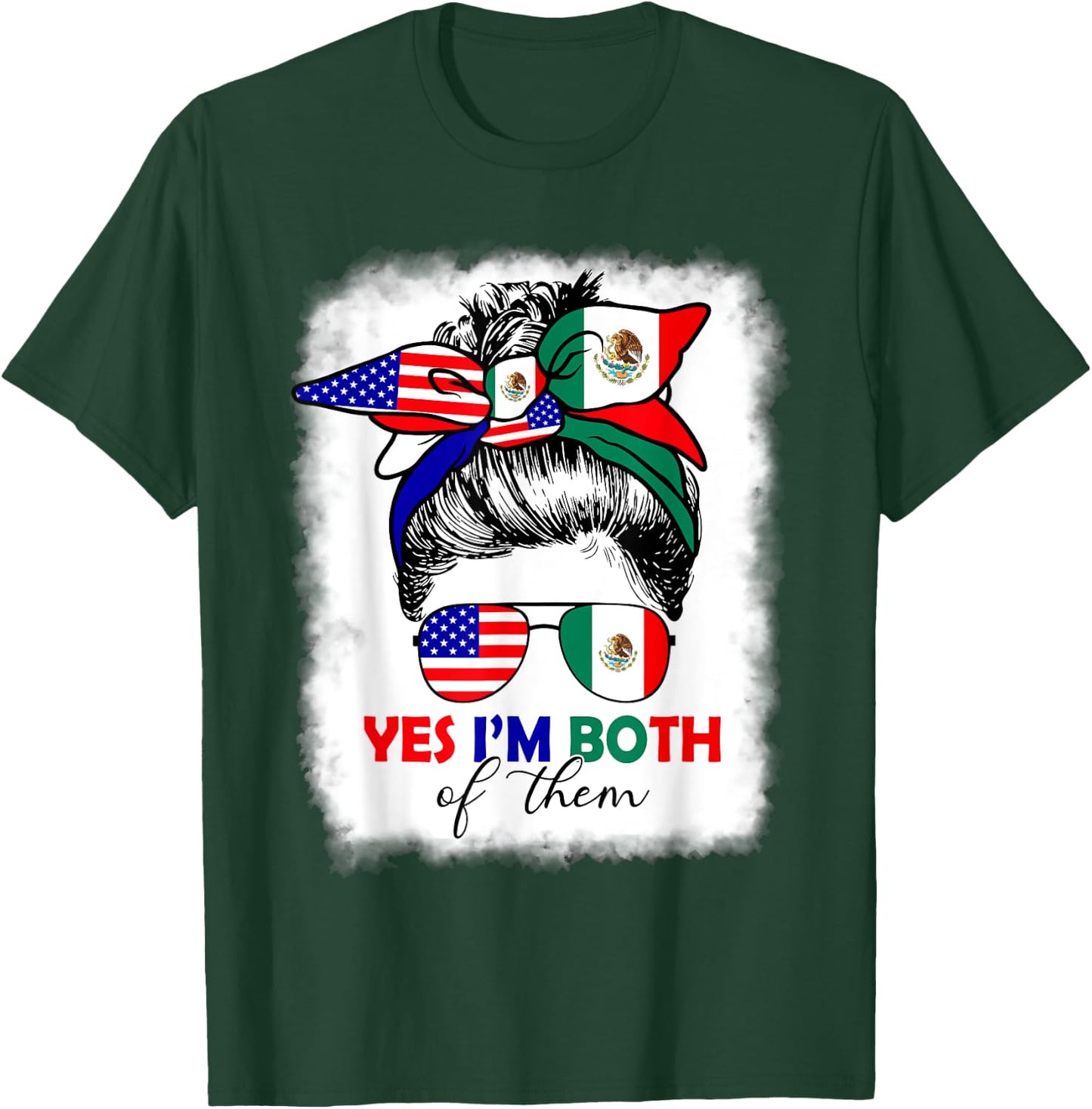 Half Mexican American Yes I'm Both of Them Mexico USA Flag T-Shirt - T-Shirt | Forest