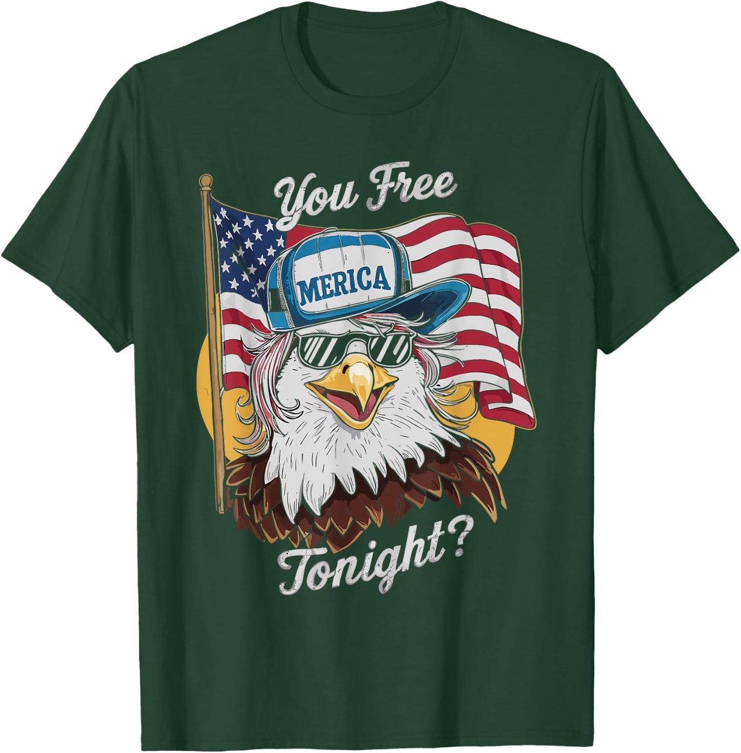 You Free Tonight Eagle Sunglasses USA 4th July Party Attire T-Shirt - T-Shirt | Forest
