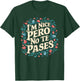 I'm Nice Pero No Te Pases Funny Cultura Spanglish Mexicana T-Shirt - T-Shirt | Forest