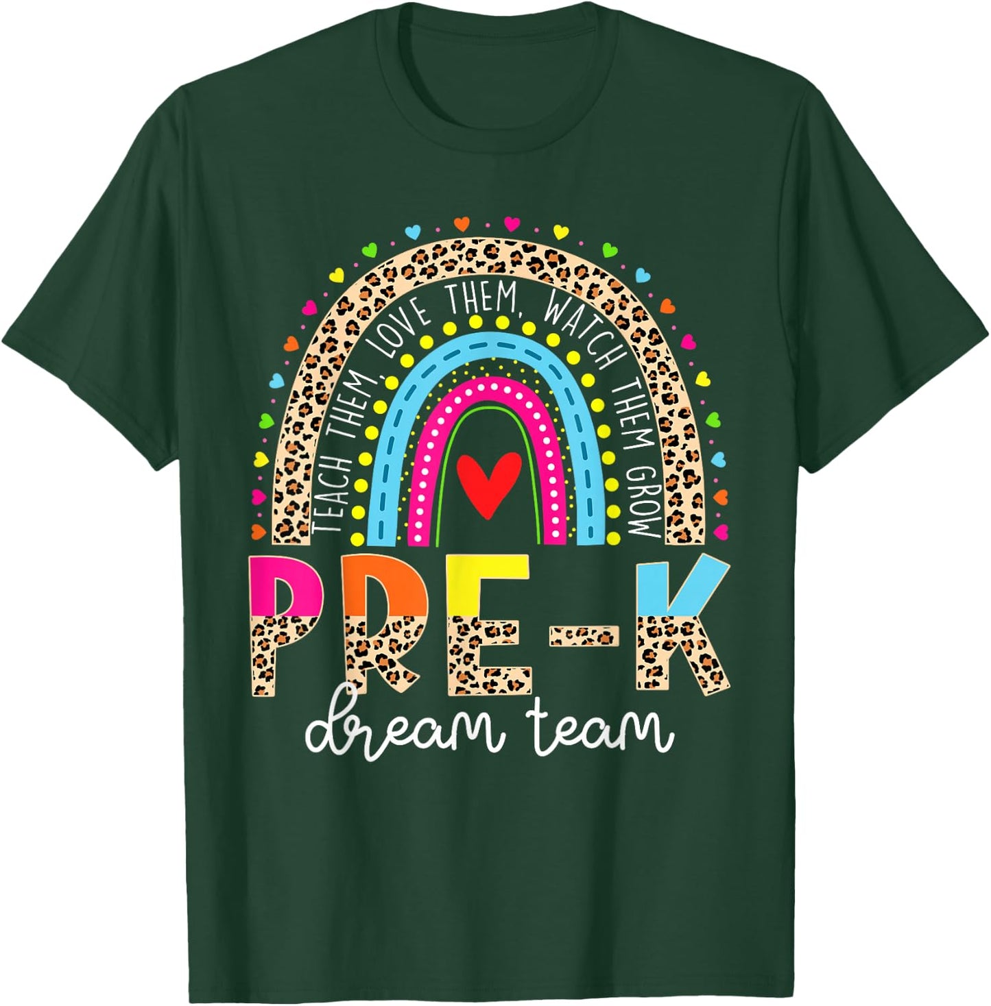 Pre-K Dream Team Leopard Rainbow Teacher Back To School T-Shirt - T-Shirt | Forest