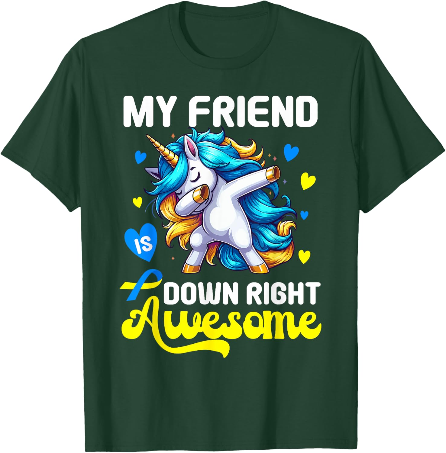 Down Syndrome Friend Awareness Day Down Right Awesome Friend T-Shirt - T-Shirt | Forest