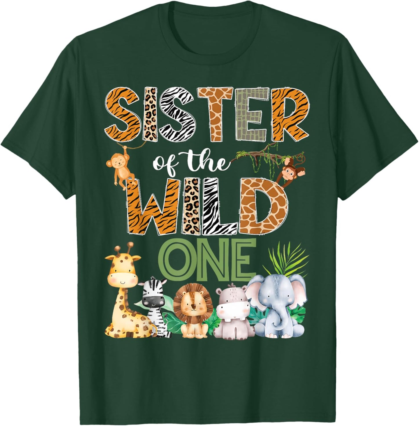 Sister Of The Wild One 1St Birthday Safari Zoo Jungle T-Shirt - T-Shirt | Forest