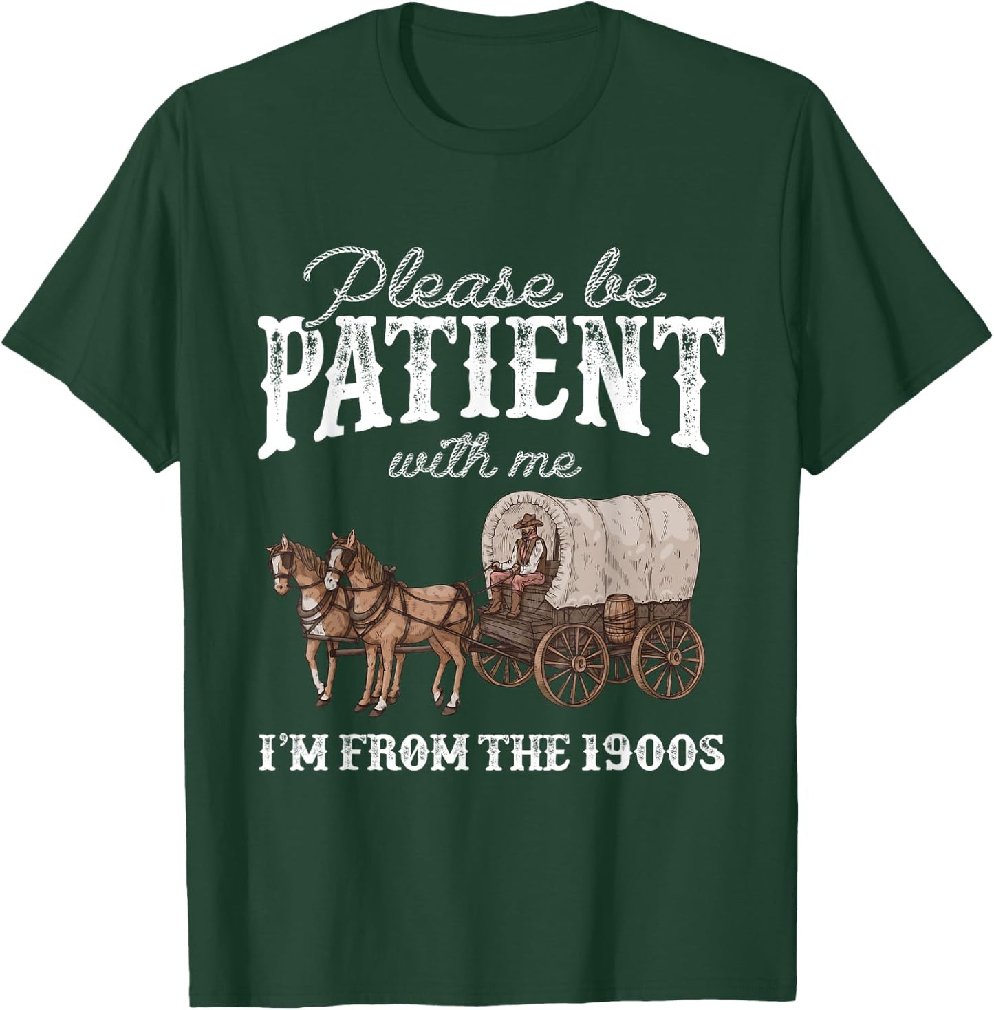 Please Be Patient With Me I'm From The 1900s Vintage Horse T-Shirt - T-Shirt | Forest