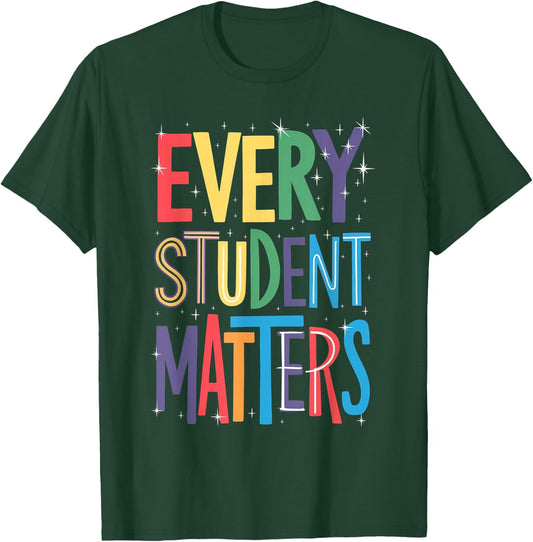 Every Student Matters Paraprofessional T-Shirt - T-Shirt | Forest