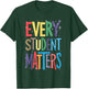 Every Student Matters Paraprofessional T-Shirt - T-Shirt | Forest