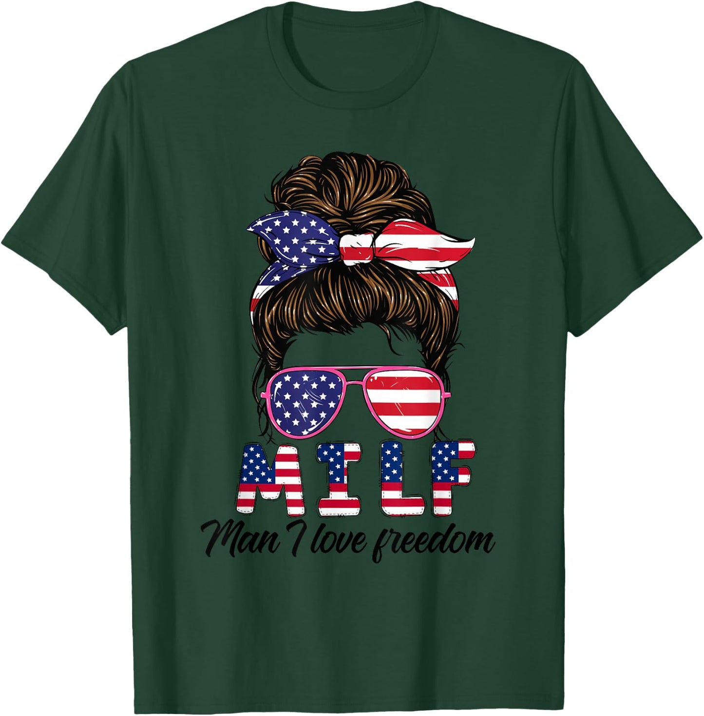 M.I.L.F Man I love freedom messy bun 4th of July Firecracker T-Shirt - T-Shirt | Forest