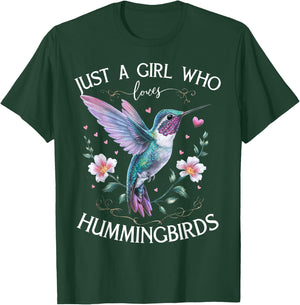 Just a Girl Who Loves Hummingbirds Bird Lovers Nature T-Shirt - T-Shirt | Forest