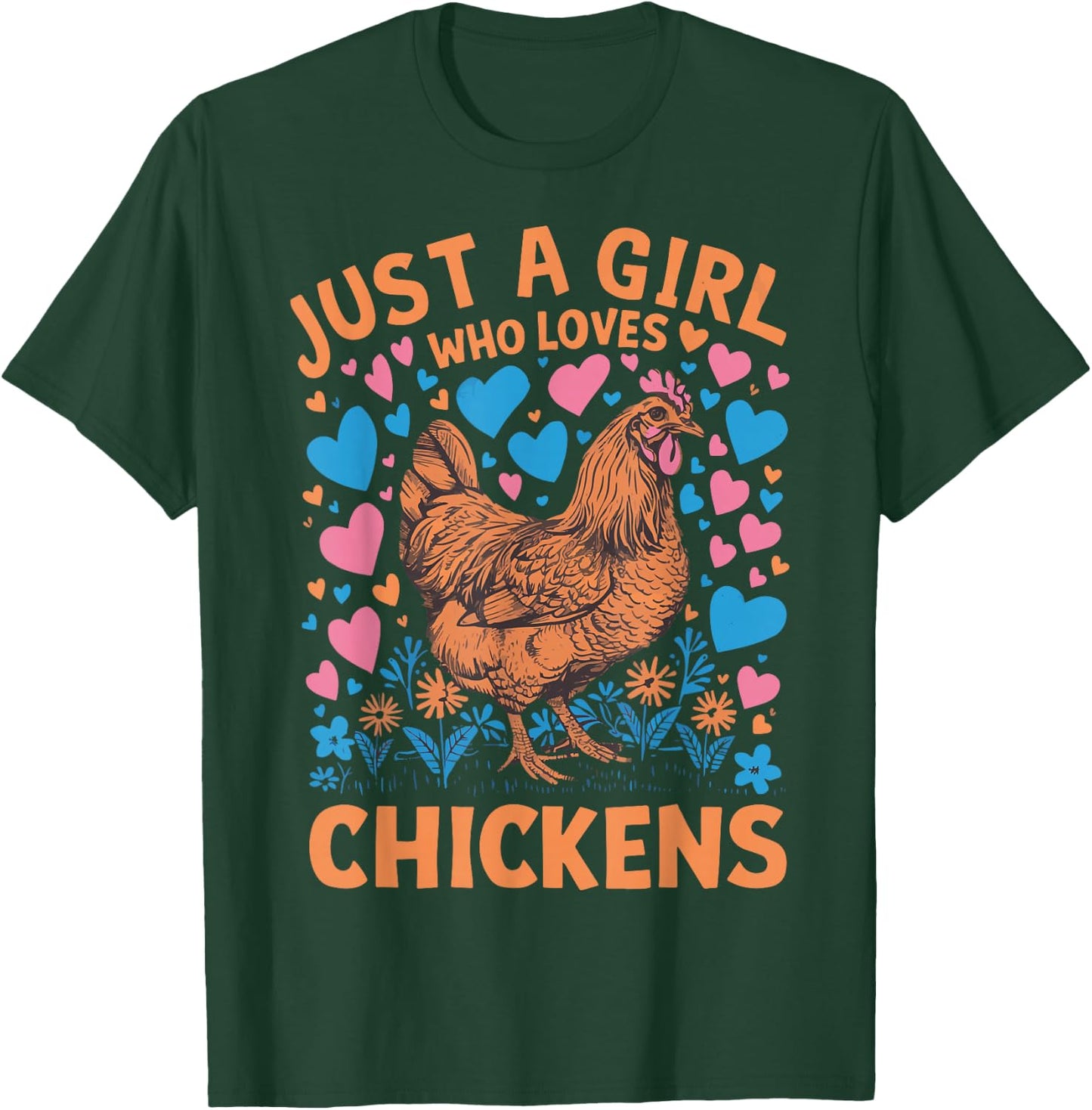 Just A Girl Who Loves Chickens T-Shirt - T-Shirt | Forest