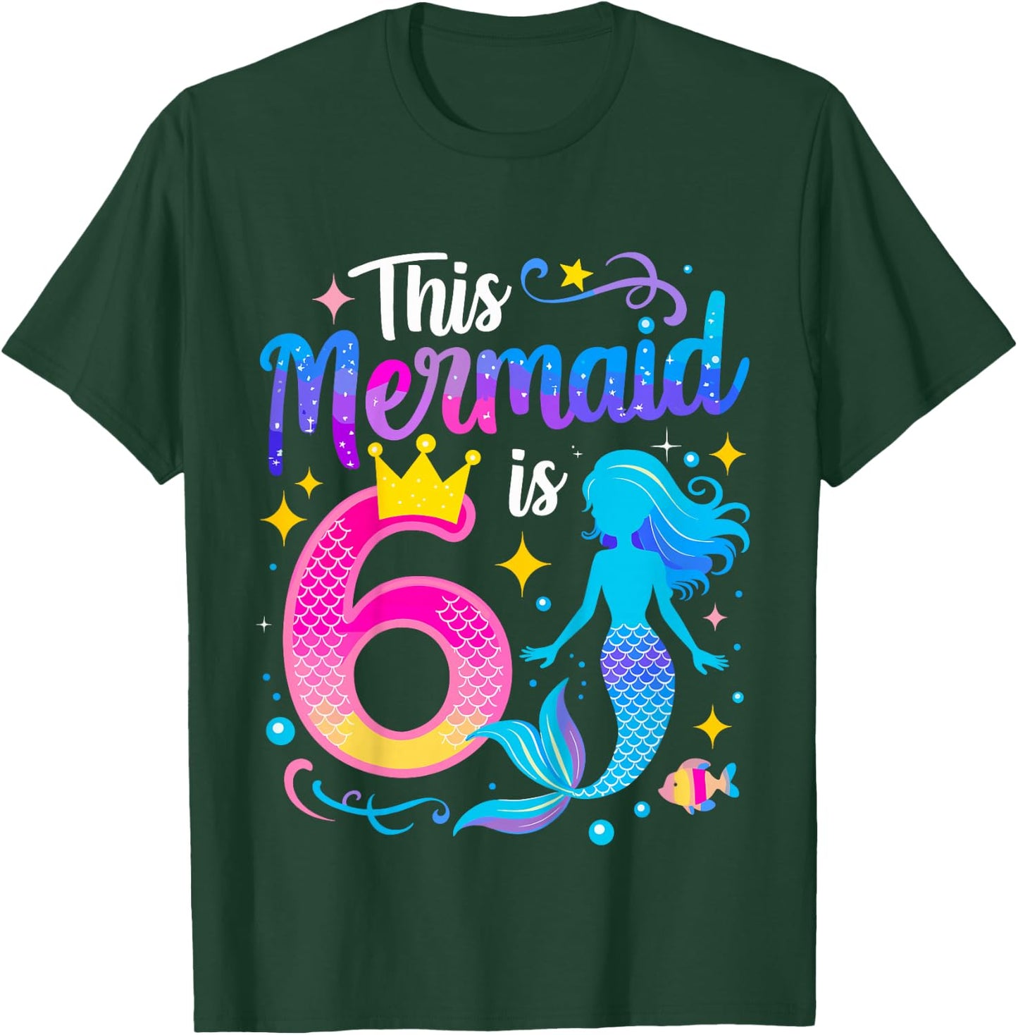 6 Year Old This Mermaid Is 6th Birthday Girl T-Shirt - T-Shirt | Forest