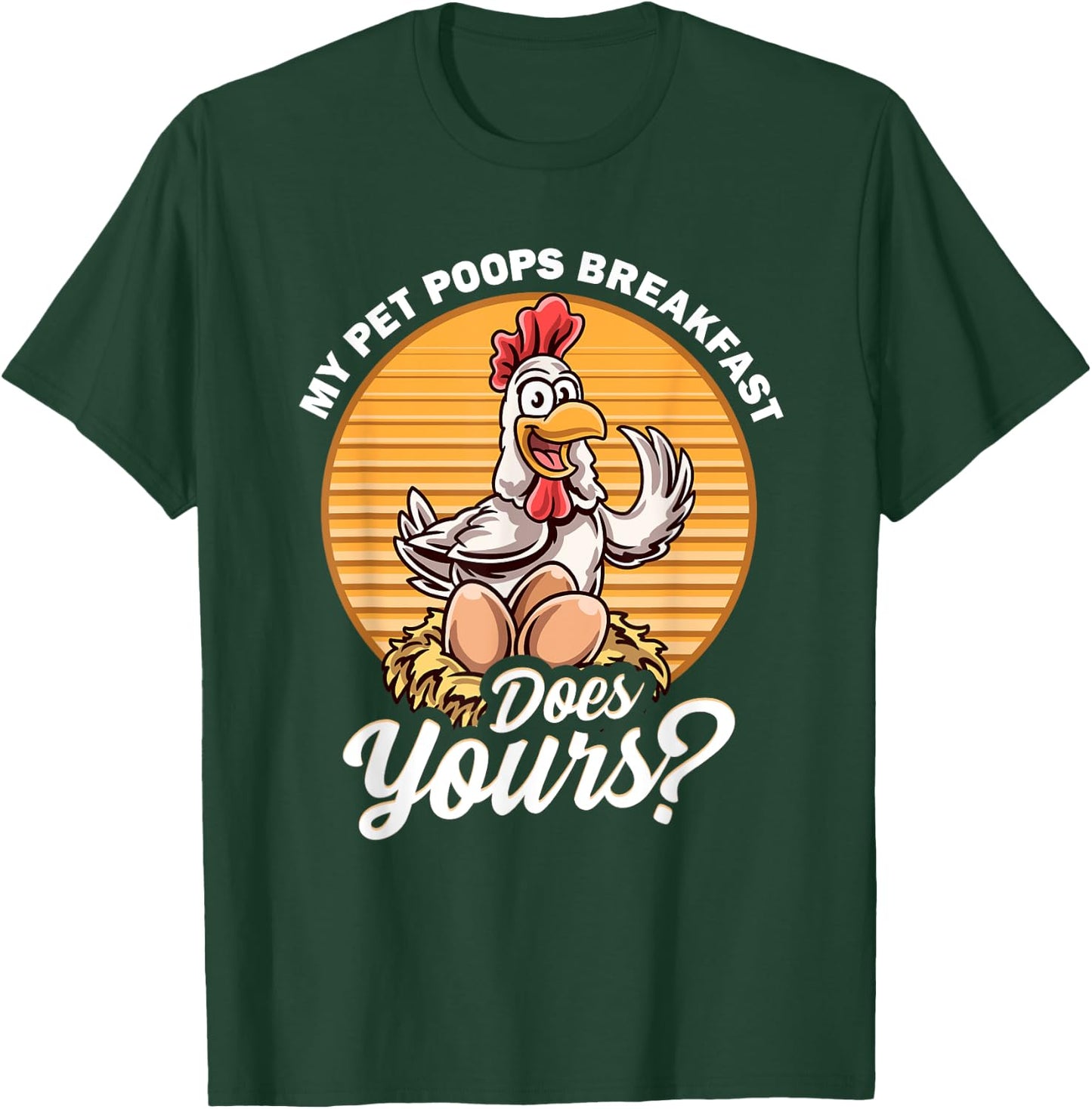 Organic Hen Eggs Farmer Fresh Healthy Protein Swag -Adults Funny Chicken My Pet Poops Breakfast Does Yours Egg Laying Black Small Classic Fit Modern Classic Cartoon Fun T-Shirt - T-Shirt | Forest