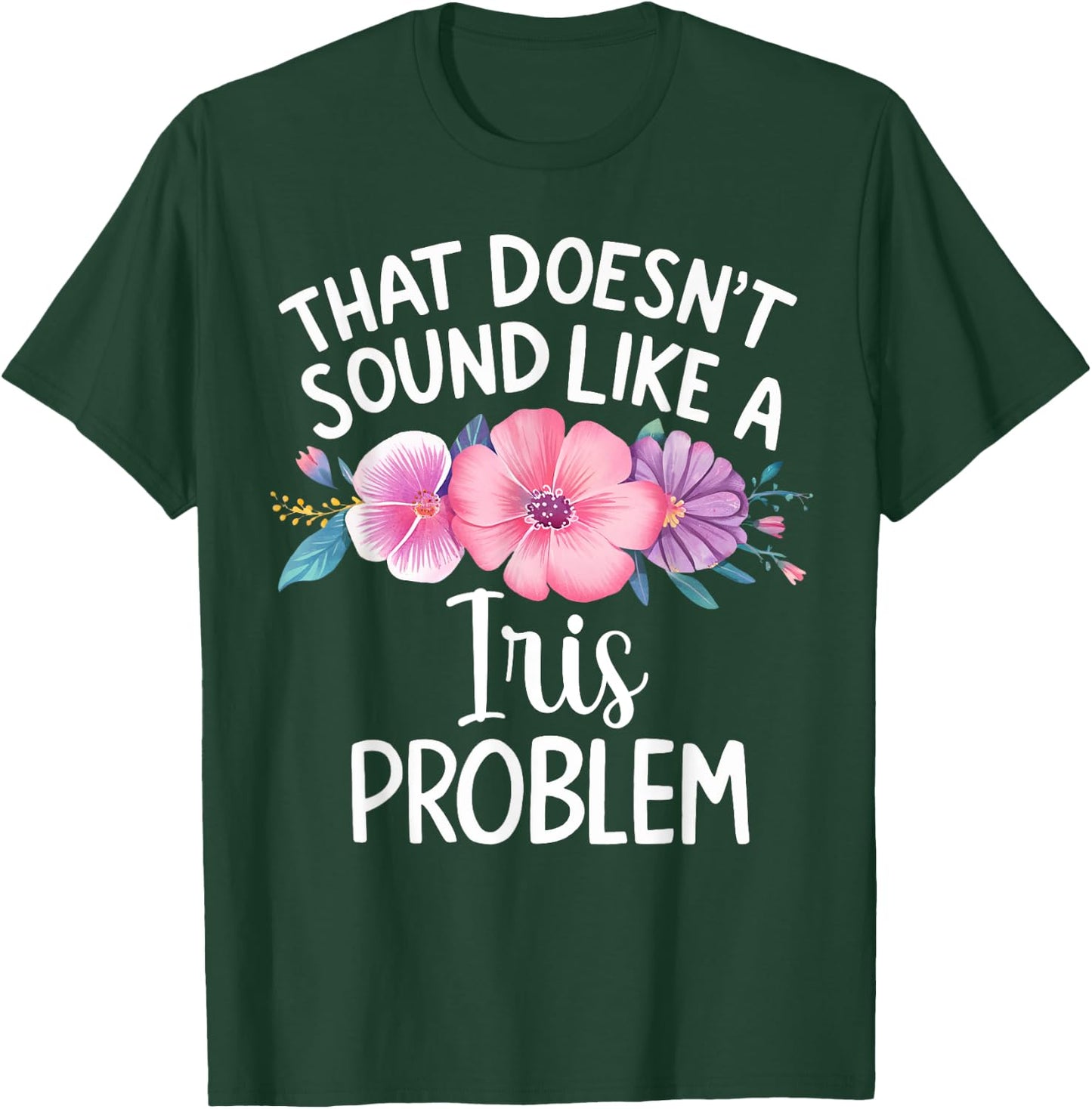 IRIS Personalized Cute Flower Girls IRIS Name T-Shirt - T-Shirt | Forest