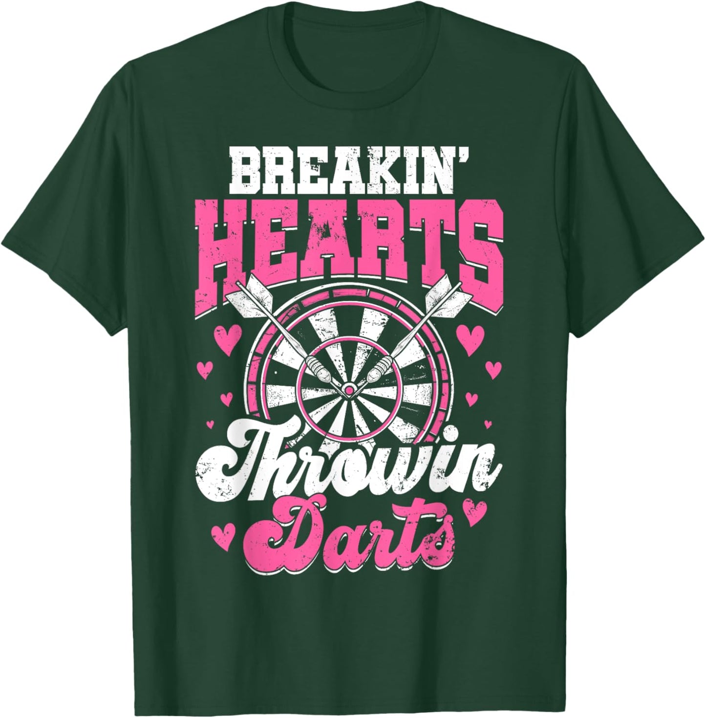 Breakin' Hearts Throwin' Darts Funny Women Darts T-Shirt - T-Shirt | Forest