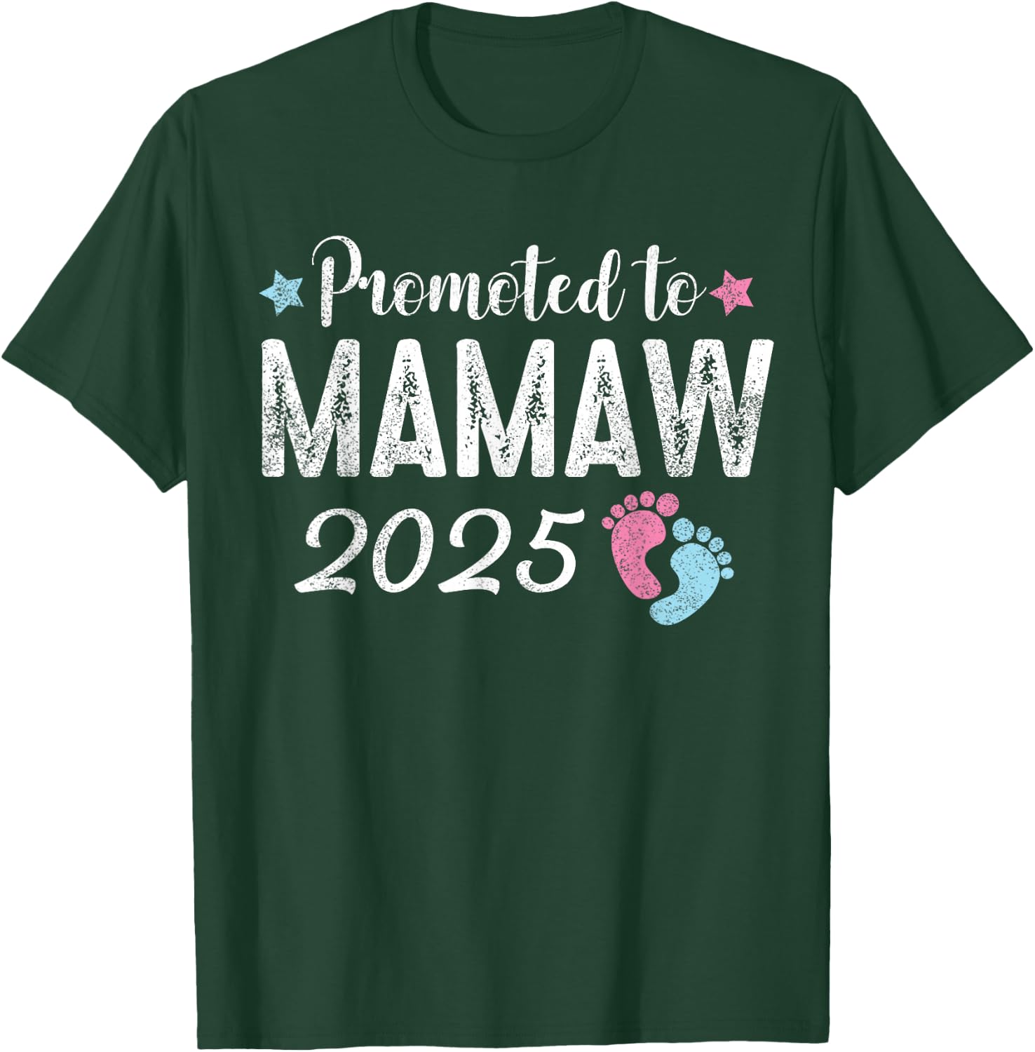 Mamaw 2025 Promoted To Be Mamaw Est 2025 T-Shirt - T-Shirt | Forest