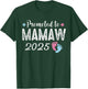 Mamaw 2025 Promoted To Be Mamaw Est 2025 T-Shirt - T-Shirt | Forest