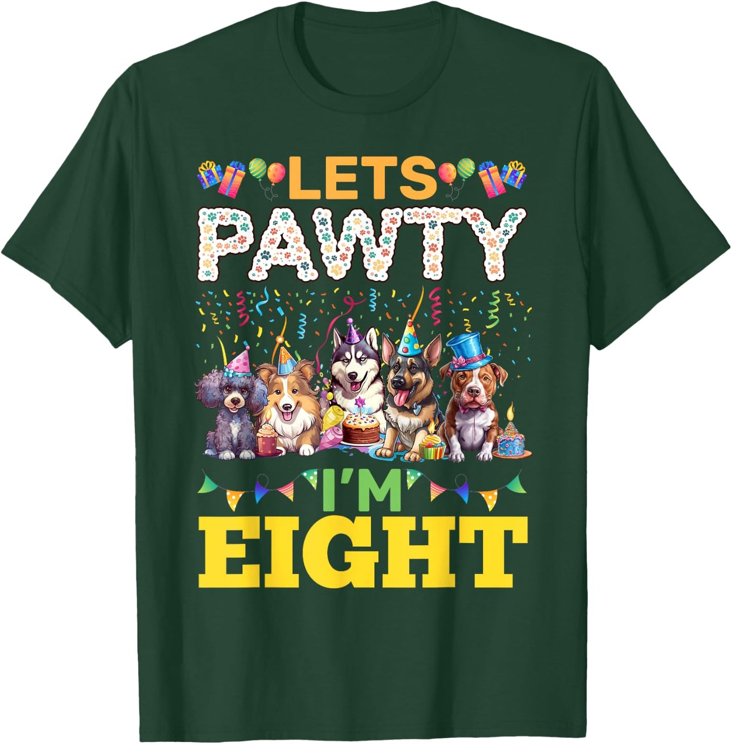 Lets Pawty Im 8 Pawsome Birtday Dog Party T-Shirt - T-Shirt | Forest