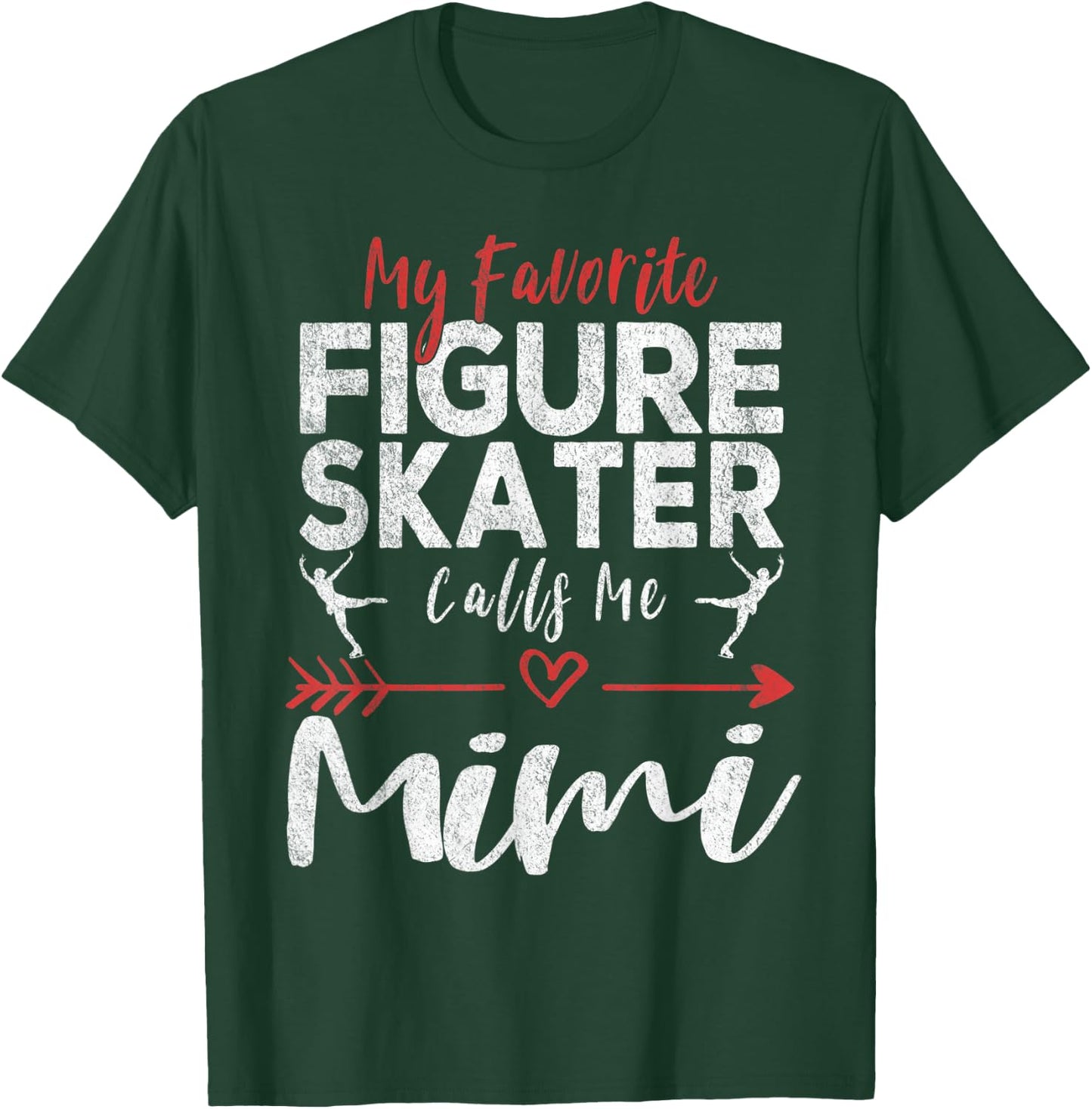 My Favorite Figure Skater Calls Me Mimi Ice Skating Grandma T-Shirt - T-Shirt | Forest