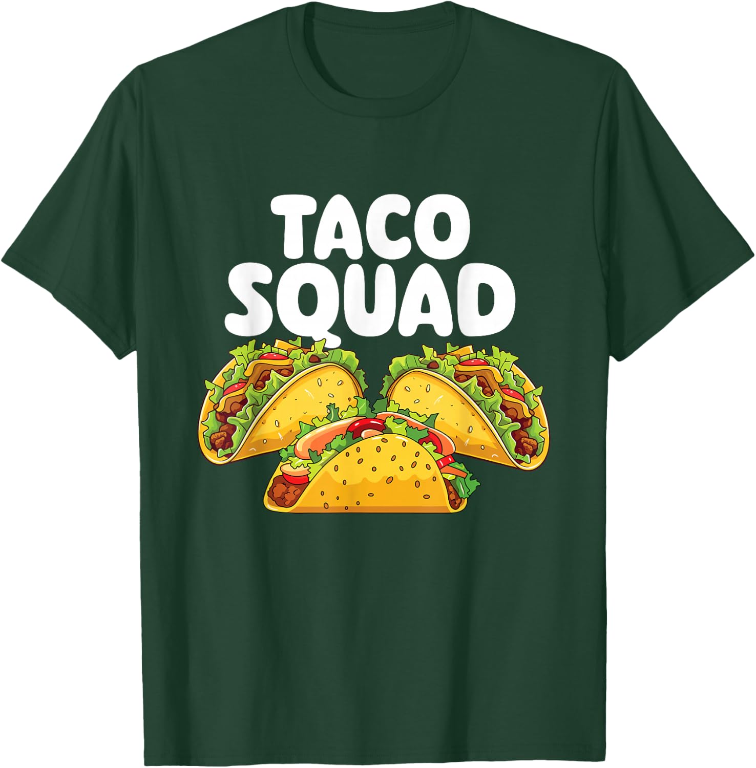 Taco Squad - Taco Lover Mexican Food Taco Tuesday T-Shirt - T-Shirt | Forest