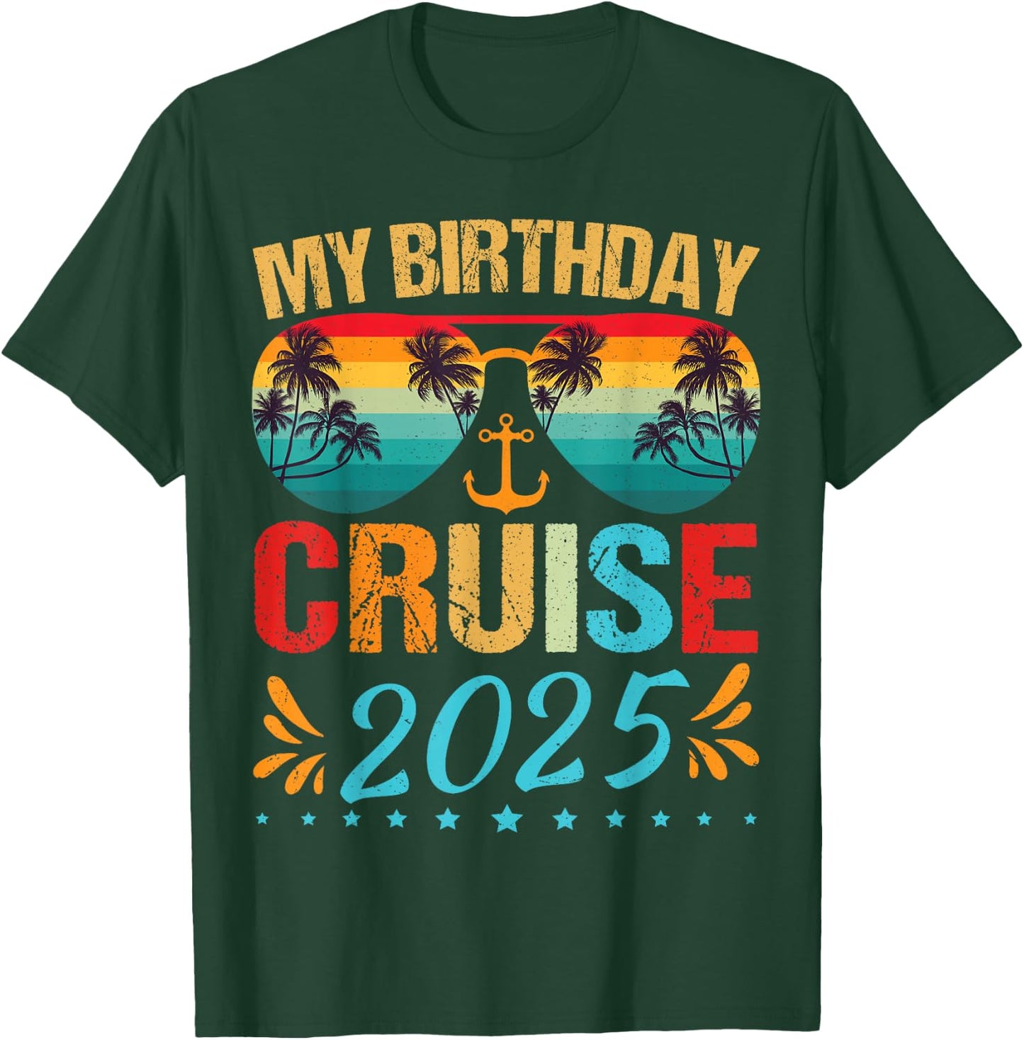 Festive My Birthday Cruise Ship Party 2025 Men, Women, Kids T-Shirt - T-Shirt | Forest