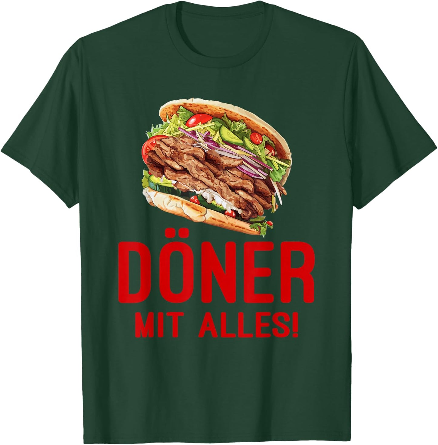 Döner Kebab Design - Döner mit Alles - Lustiges Döner T-Shirt - T-Shirt | Forest