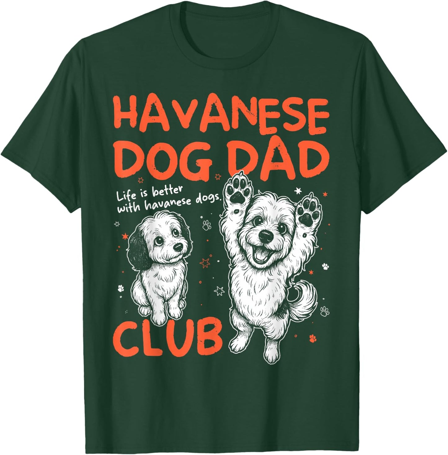 Havanese Dog Dad Club Men Father's Day T-Shirt - T-Shirt | Forest