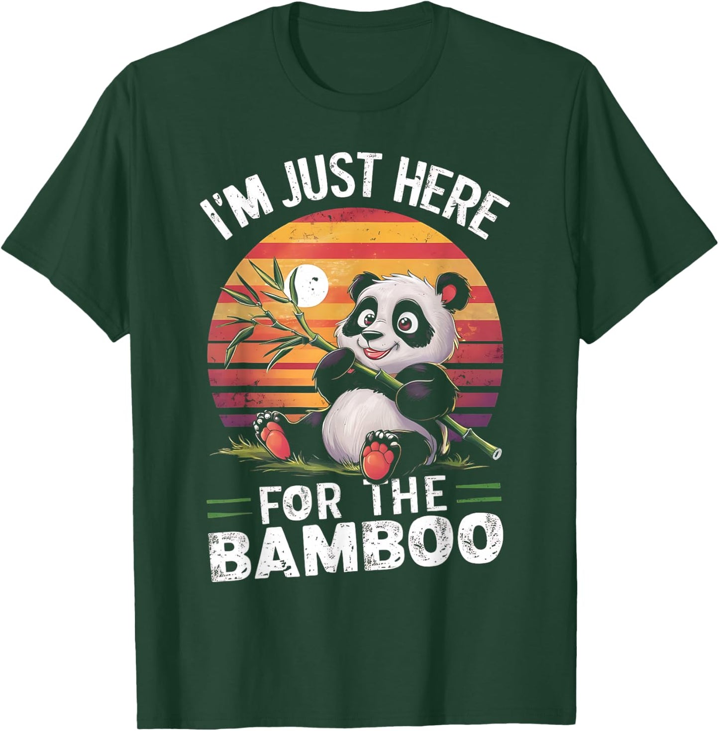I'm Just Here, For The Bamboo Funny Panda Bear Eating Bamboo T-Shirt - T-Shirt | Forest