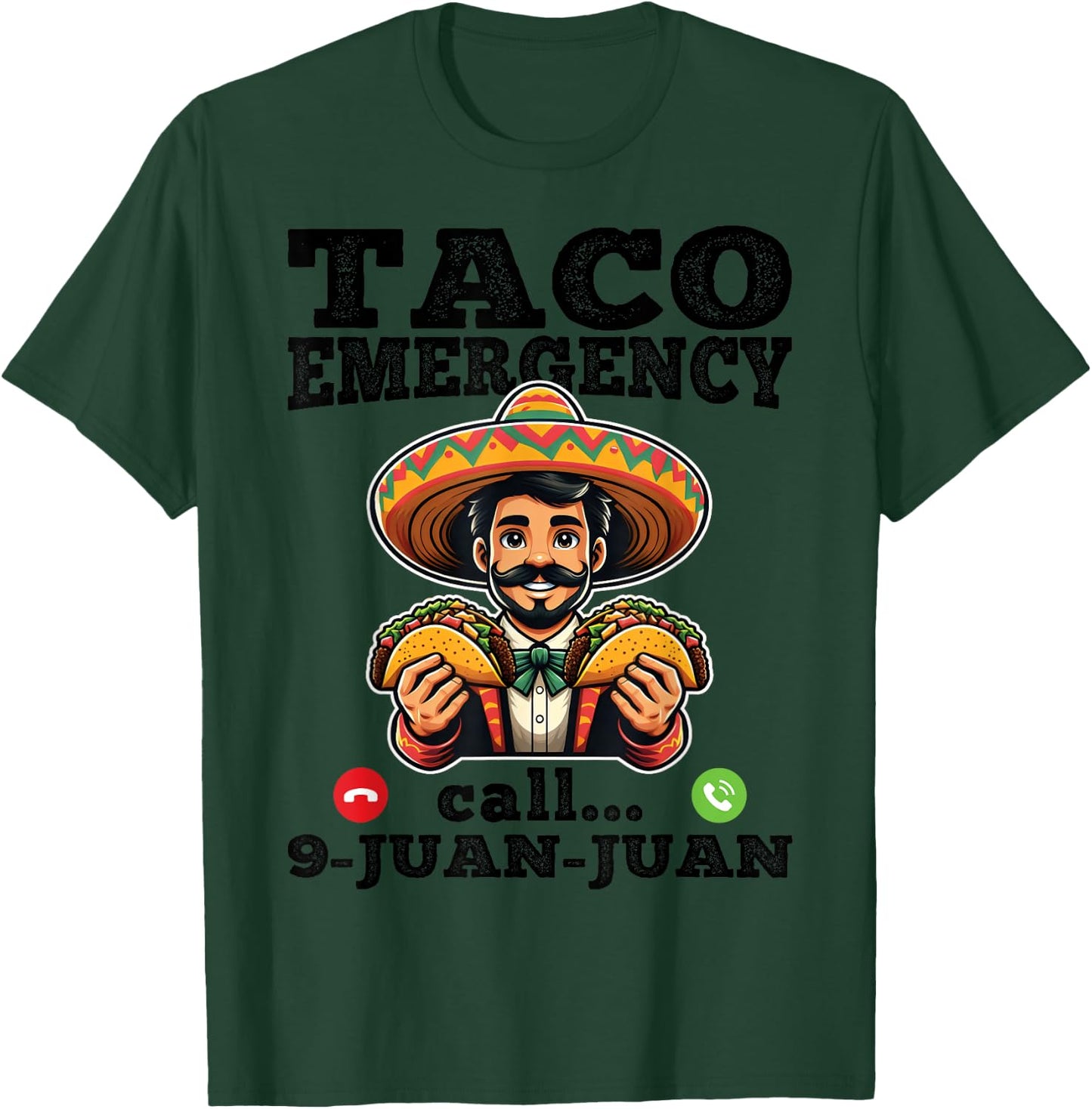 Funny taco emergency call 9 juan juan for Cinco de Mayo T-Shirt - T-Shirt | Forest