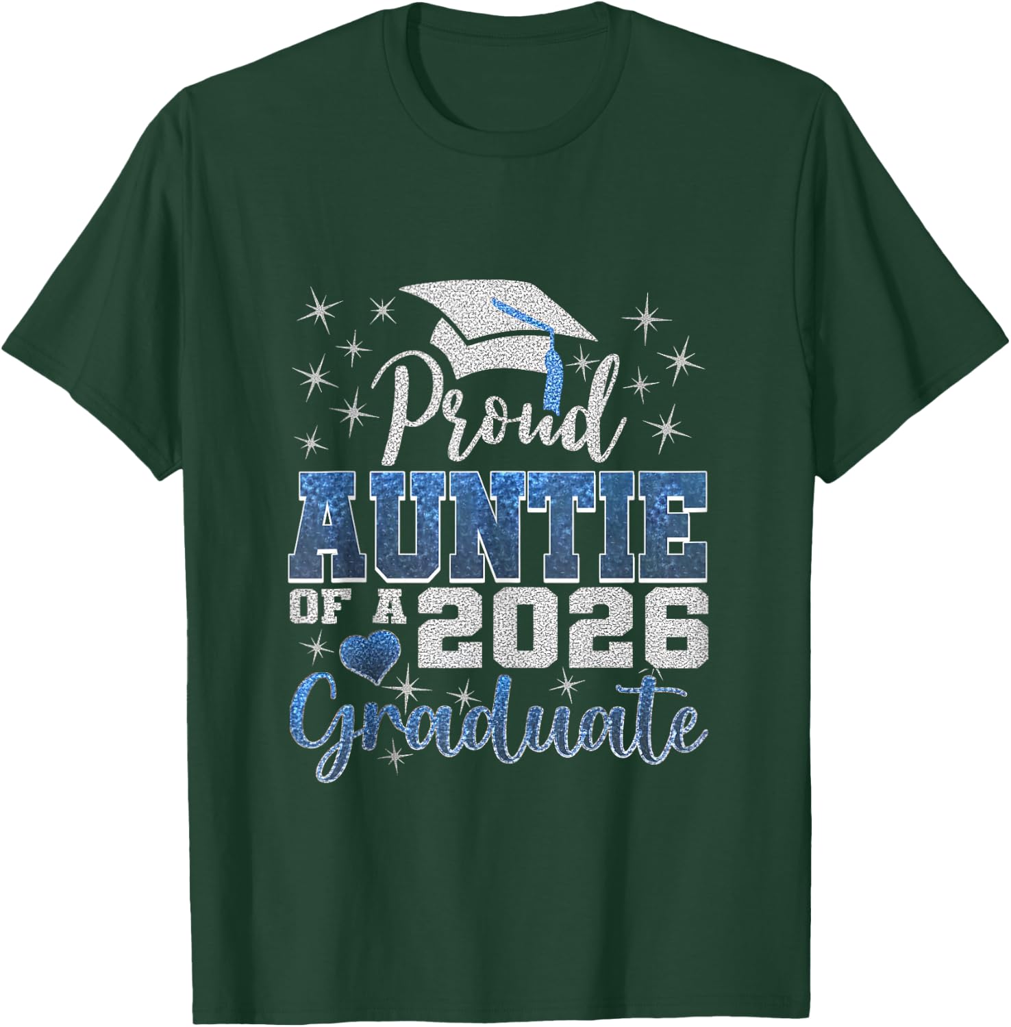 Proud Auntie of A Class of 2026 Graduate 2026 Senior Auntie T-Shirt - T-Shirt | Forest
