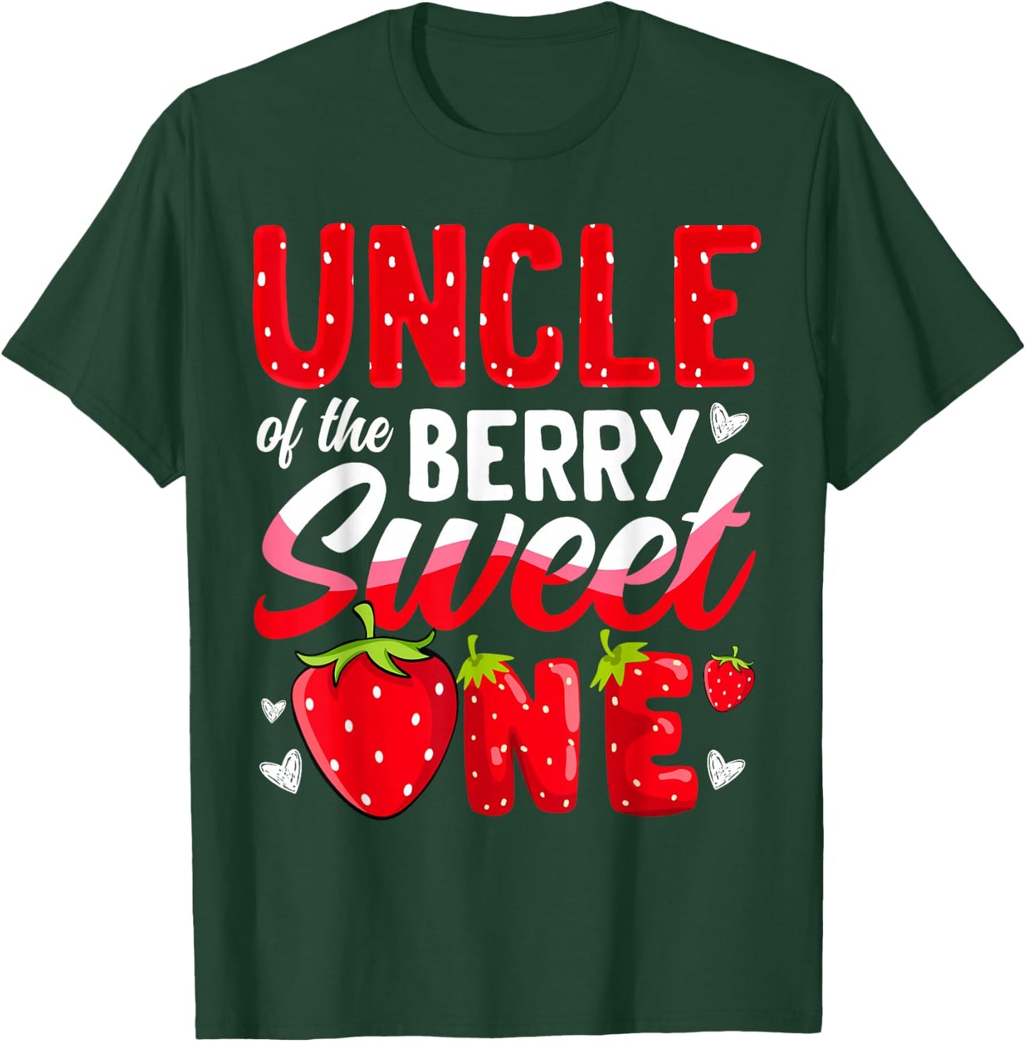 Uncle Of The Berry Sweet One Strawberry 1st Birthday T-Shirt - T-Shirt | Forest