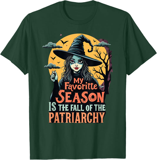 Funny Feminist Witch My Favorite Season Liberal Halloween T-Shirt - T-Shirt | Forest