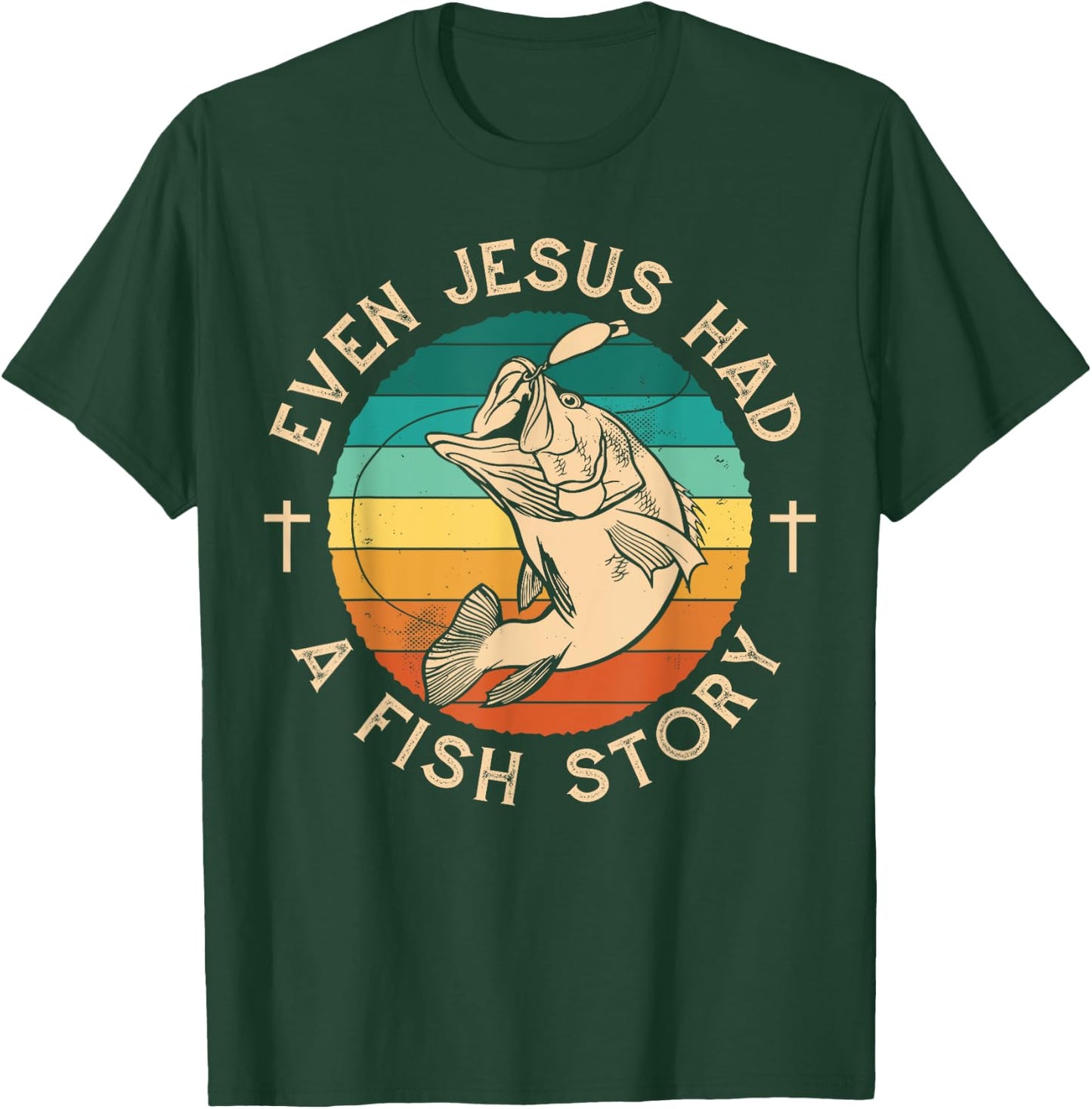 Fishing Shirt Even Jesus Had Fish Story Bass Fish T-Shirt - T-Shirt | Forest
