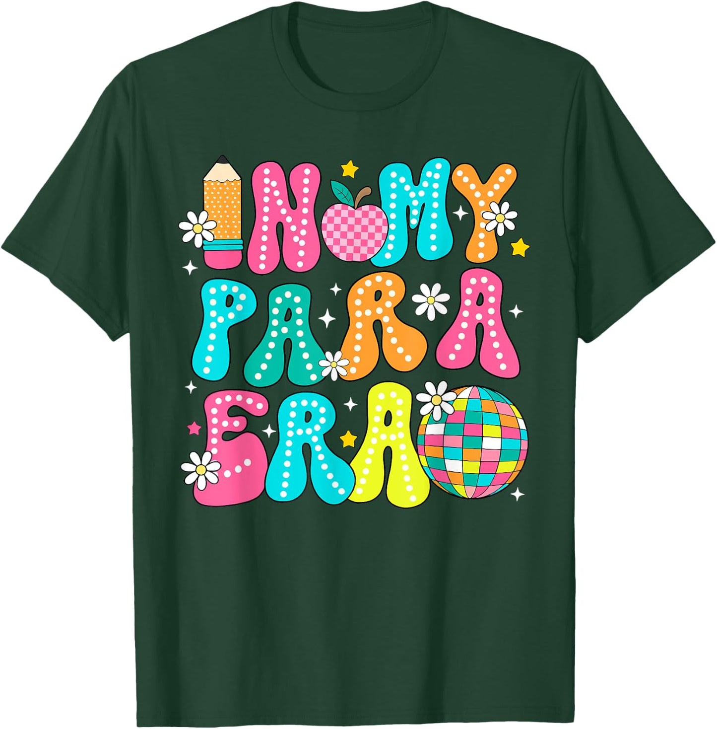 In My Para Era Teacher First Day Of School Back To School T-Shirt - T-Shirt | Forest