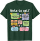 Note To Self Positive Energy Encouragement Mental Health T-Shirt - T-Shirt | Forest