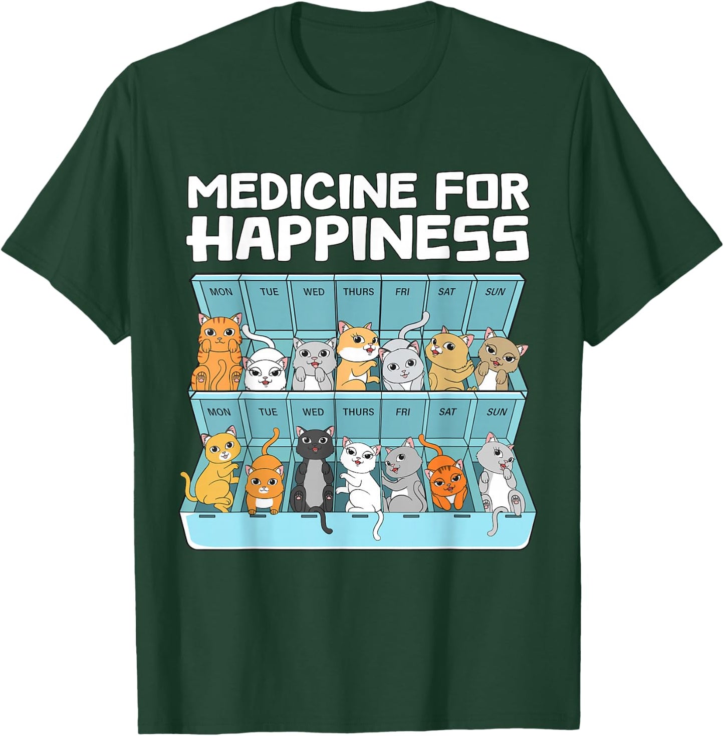 Medicine for Happiness Cats Women Funny Cat T-Shirt - T-Shirt | Forest
