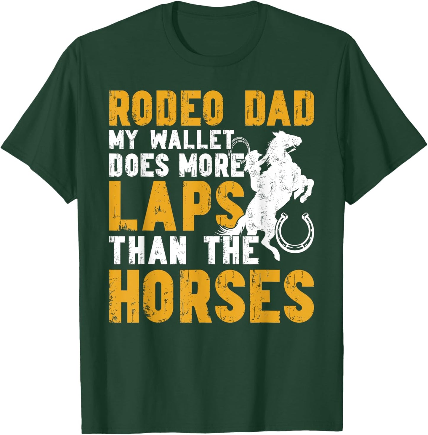 Rodeo Dad Funny Father Of A Rodeo Rider Dad T-Shirt - T-Shirt | Forest