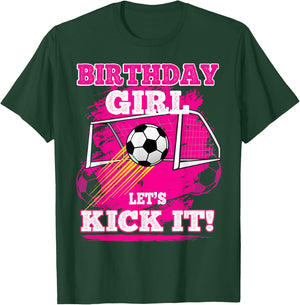Soccer Birthday Shirt for Girls Birthday Girl Lets Kick It T-Shirt - T-Shirt | Forest