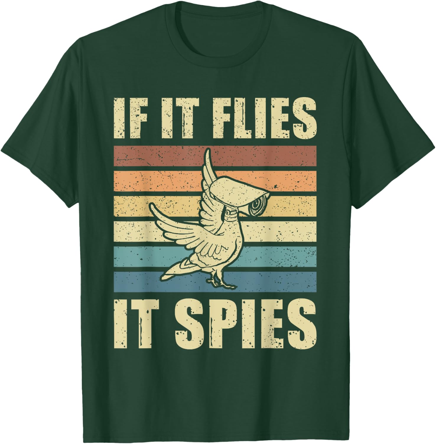 Conspiracy Theory Birds Aren’t Real, If It Flies It Spies T-Shirt - T-Shirt | Forest